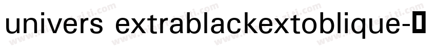 univers extrablackextoblique字体转换